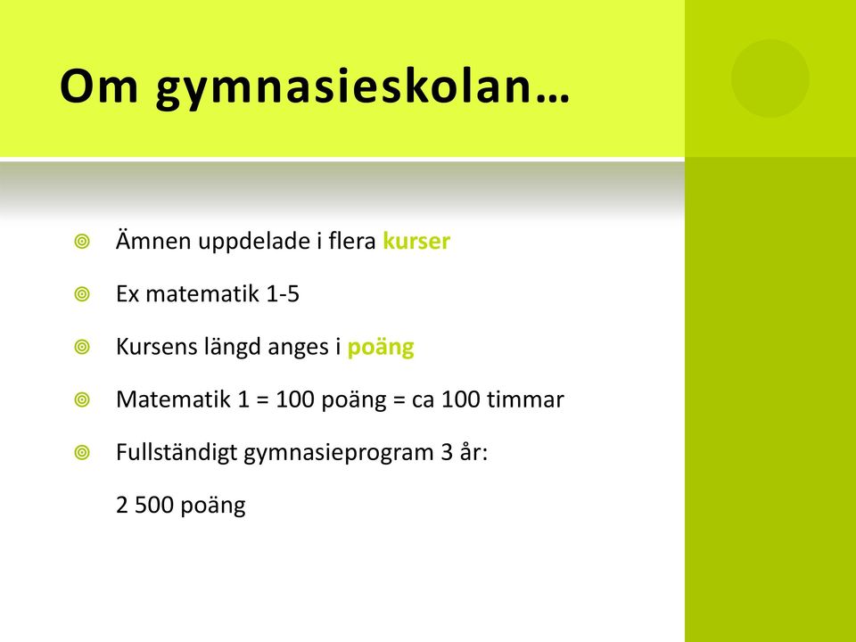 i poäng Matematik 1 = 100 poäng = ca 100