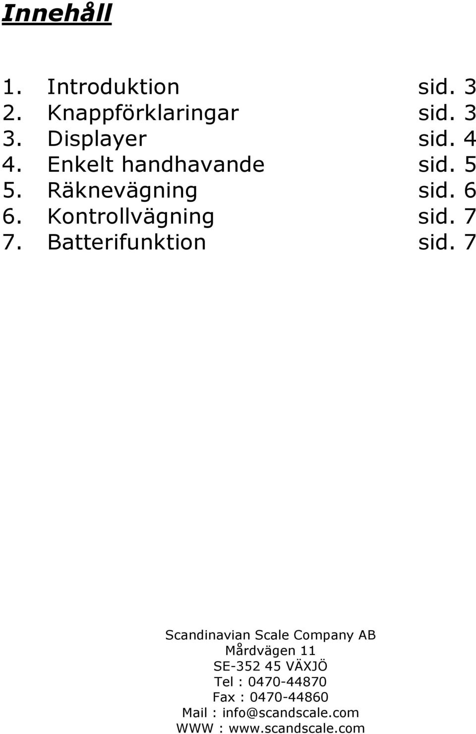 Batterifunktion sid.