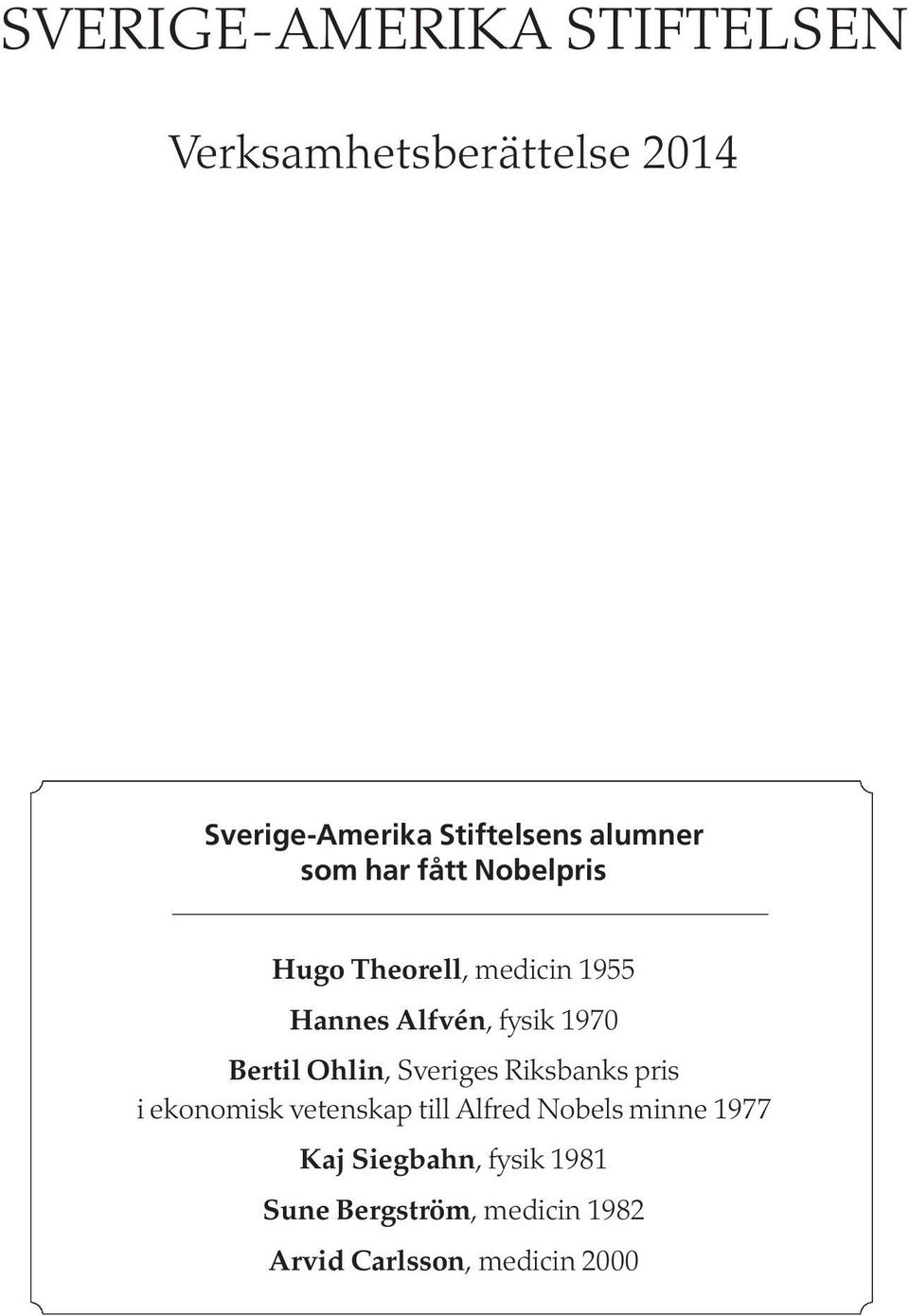 Bertil Ohlin, Sveriges Riksbanks pris i ekonomisk vetenskap till Alfred Nobels minne