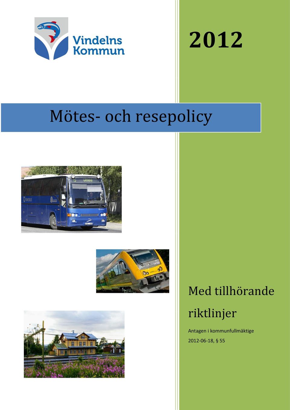 tillhörande riktlinjer