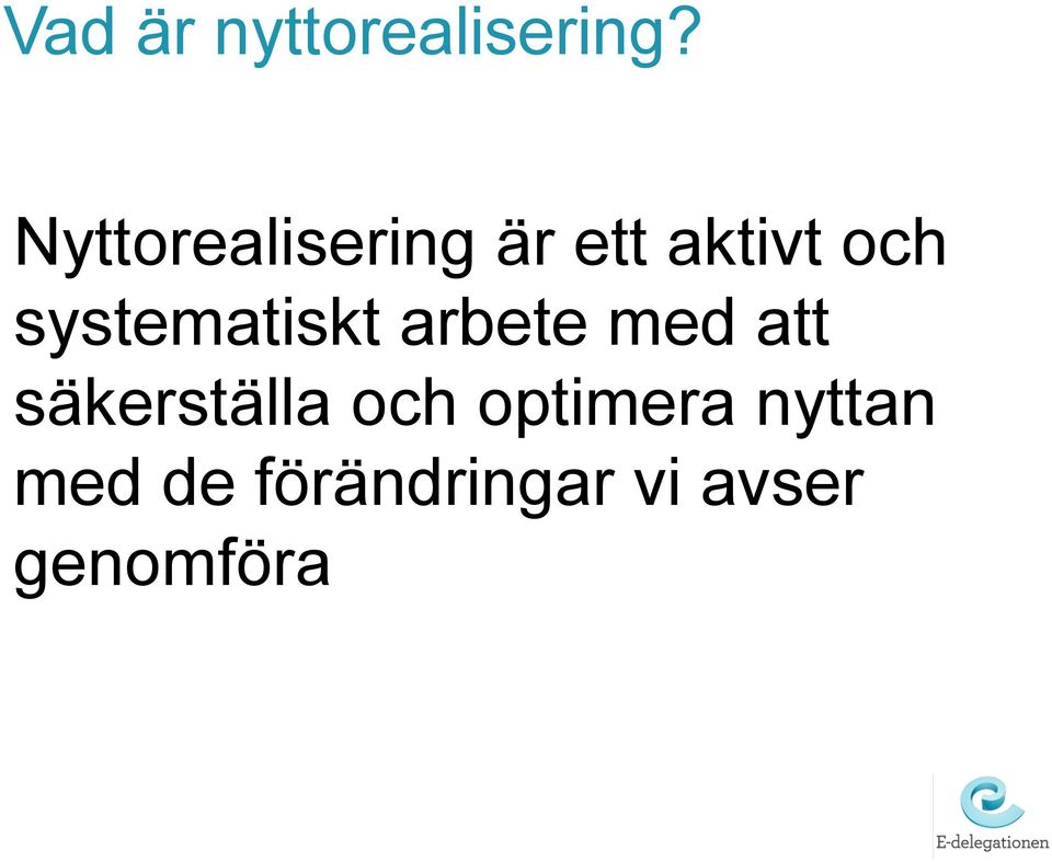 systematiskt arbete med att säkerställa