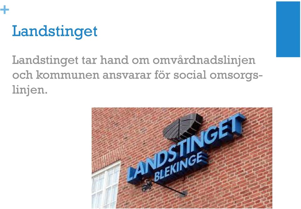 omvårdnadslinjen och