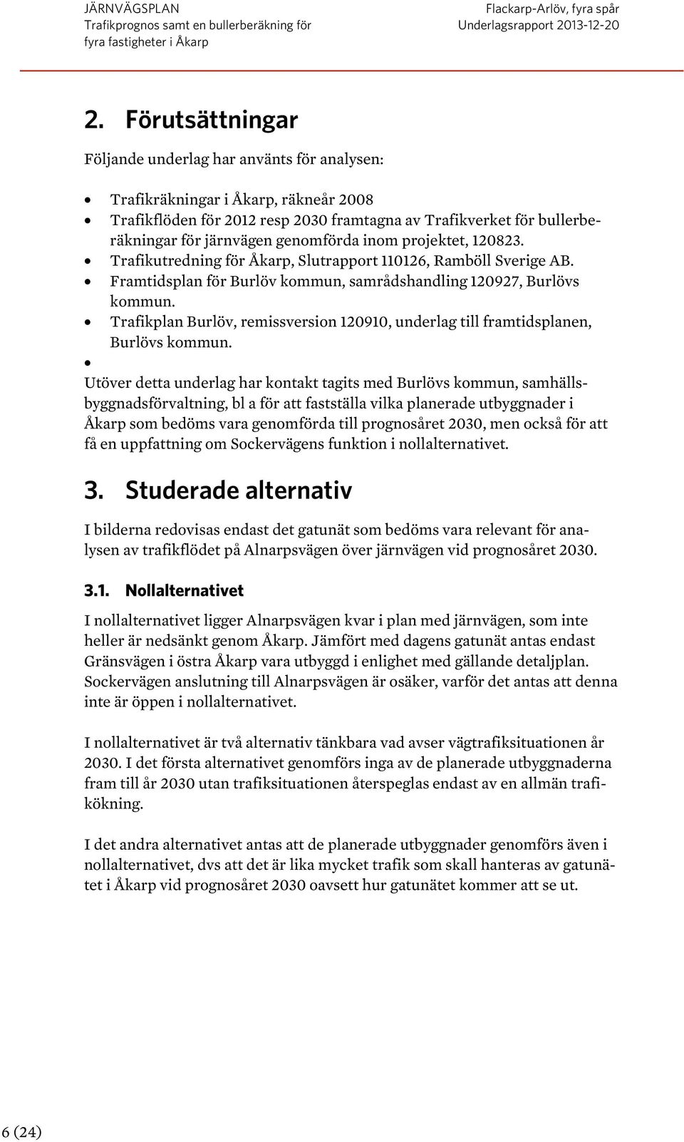 Trafikplan Burlöv, remissversion 120910, underlag till framtidsplanen, Burlövs kommun.