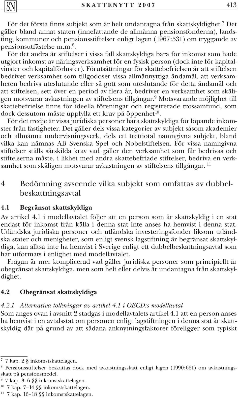 nna pensionsfonderna), landsting, komm