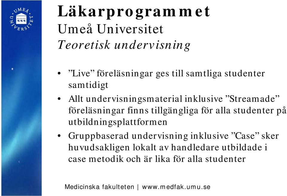 studenter på utbildningsplattformen Gruppbaserad undervisning inklusive Case sker