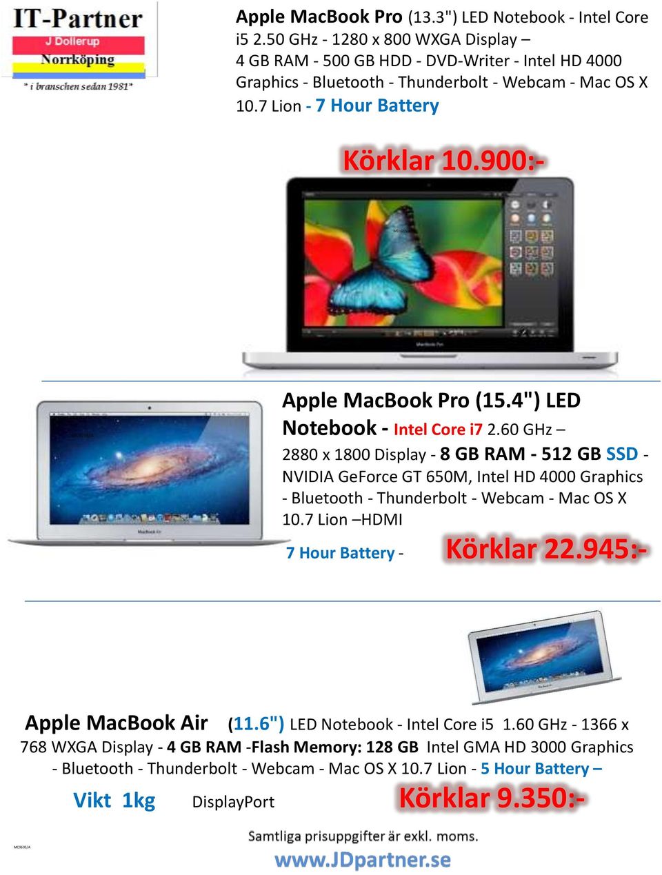 900:- MD101S/A MC976S/A Apple MacBook Pro (15.4") LED Notebook - Intel Core i7 2.