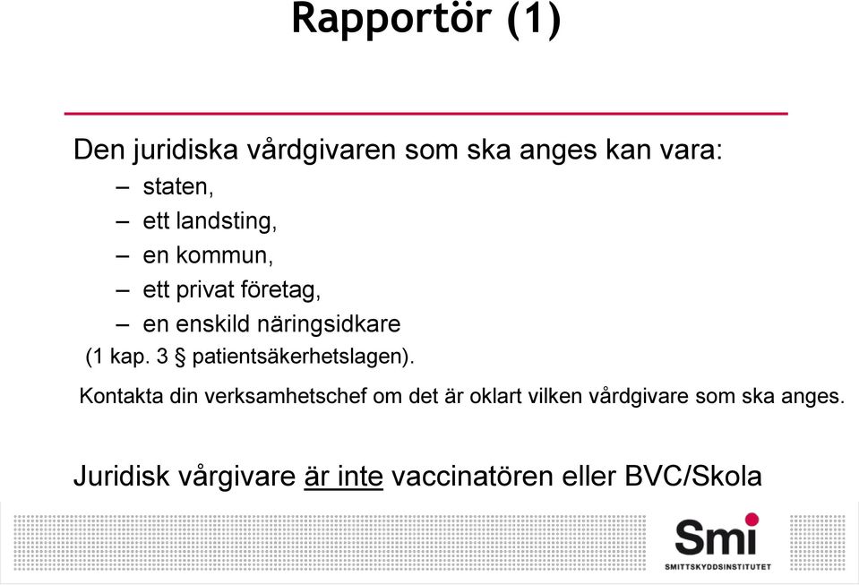 3 patientsäkerhetslagen).