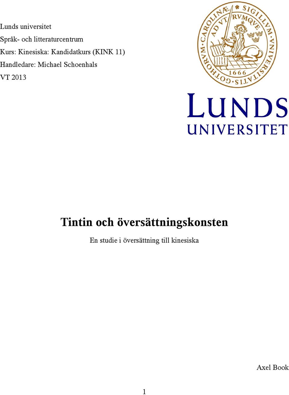 Michael Schoenhals VT 2013 Tintin och