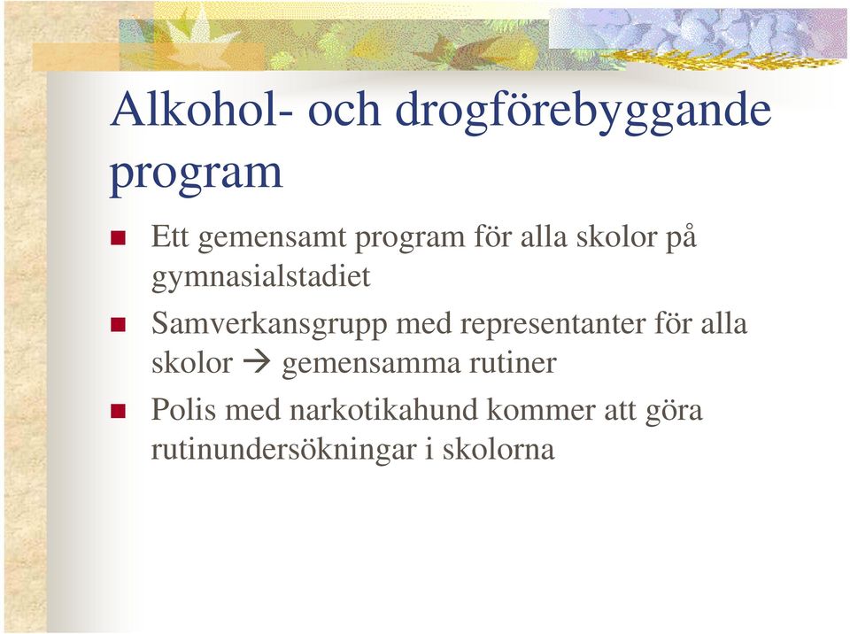 Samverkansgrupp med representanter för alla skolor
