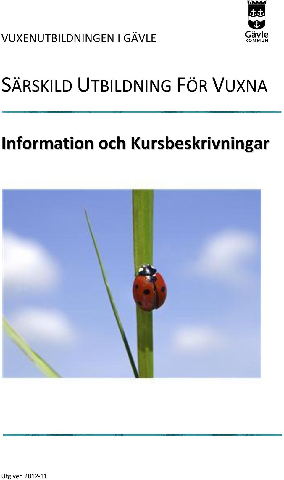 VUXNA Information och