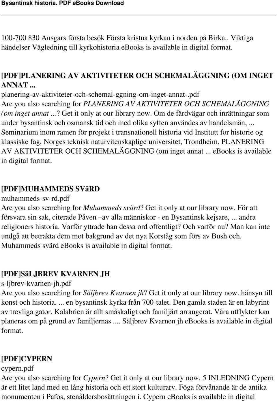 pdf Are you also searching for PLANERING AV AKTIVITETER OCH SCHEMALÄGGNING (om inget annat...? Get it only at our library now.