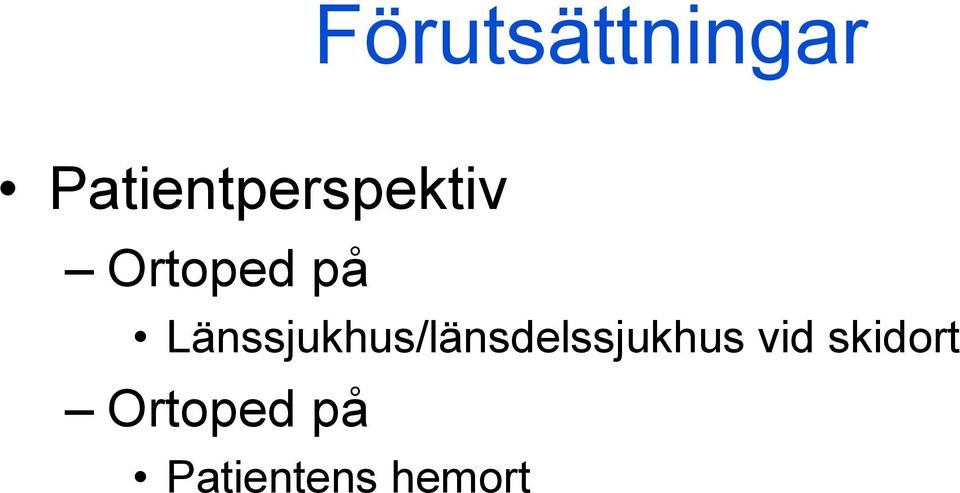 Länssjukhus/länsdelssjukhus