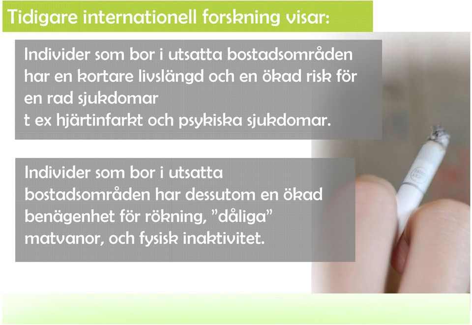 ex hjärtinfarkt och psykiska sjukdomar.