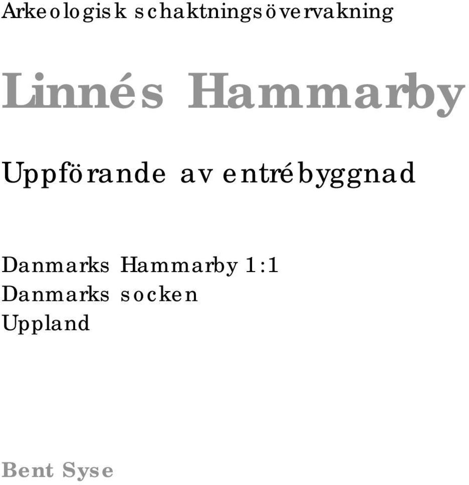 Hammarby Uppförande av