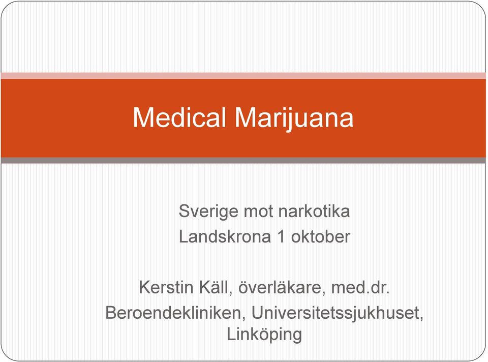 Kerstin Käll, överläkare, med.dr.