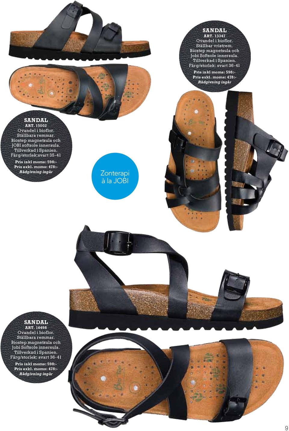 Biostep magnetsula och JOBI softsole innersula. Färg/storlek:svart 35-41 Pris inkl moms: 598:- Pris exkl.
