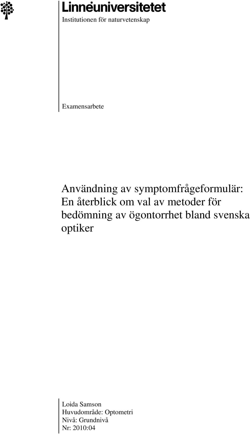 av metoder för bedömning av ögontorrhet bland svenska