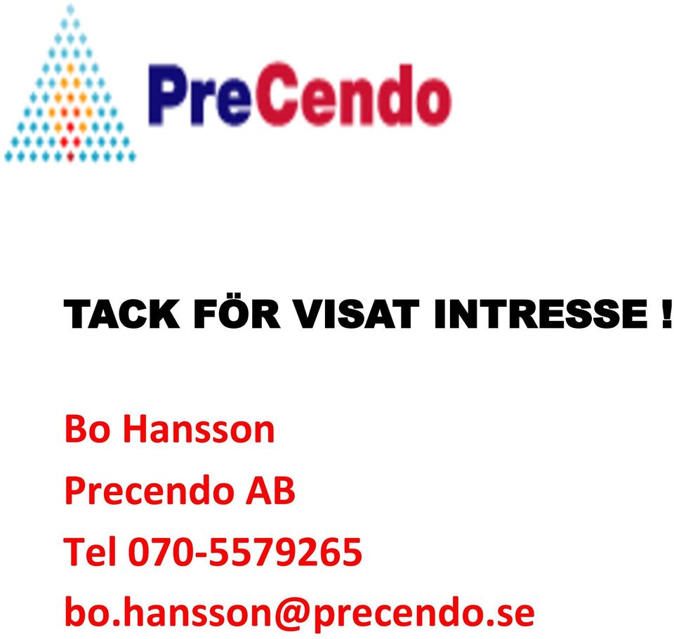 Bo Hansson Precendo