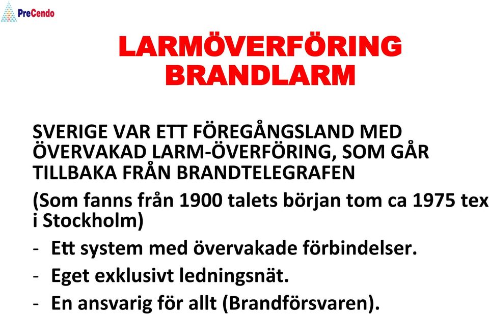 tom ca 1975 tex i Stockholm) - EQ system med övervakade förbindelser.