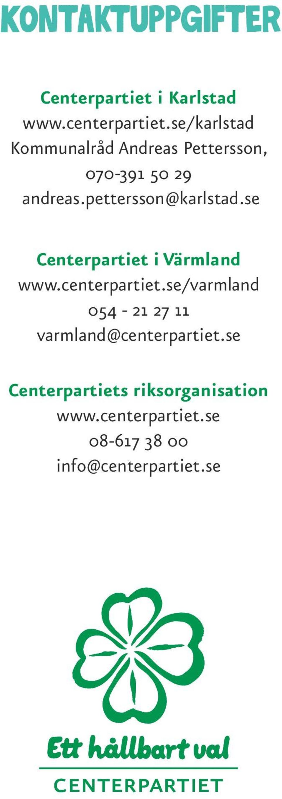 pettersson@karlstad.se Centerpartiet i Värmland www.centerpartiet.