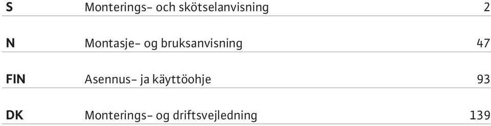 FIN Asennus- ja käyttöohje 93 DK
