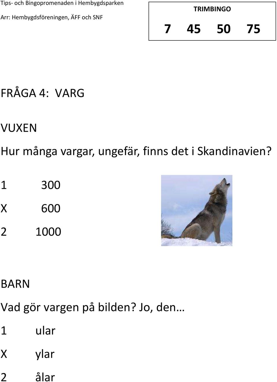 Skandinavien?