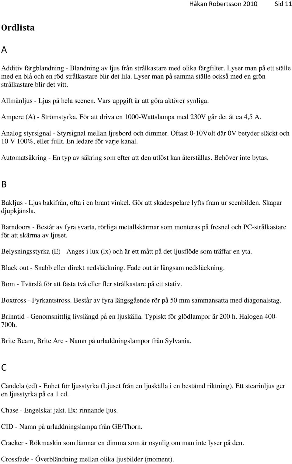 Teaterljus. Håkan Robertsson 2010 Sid 1 - PDF Free Download