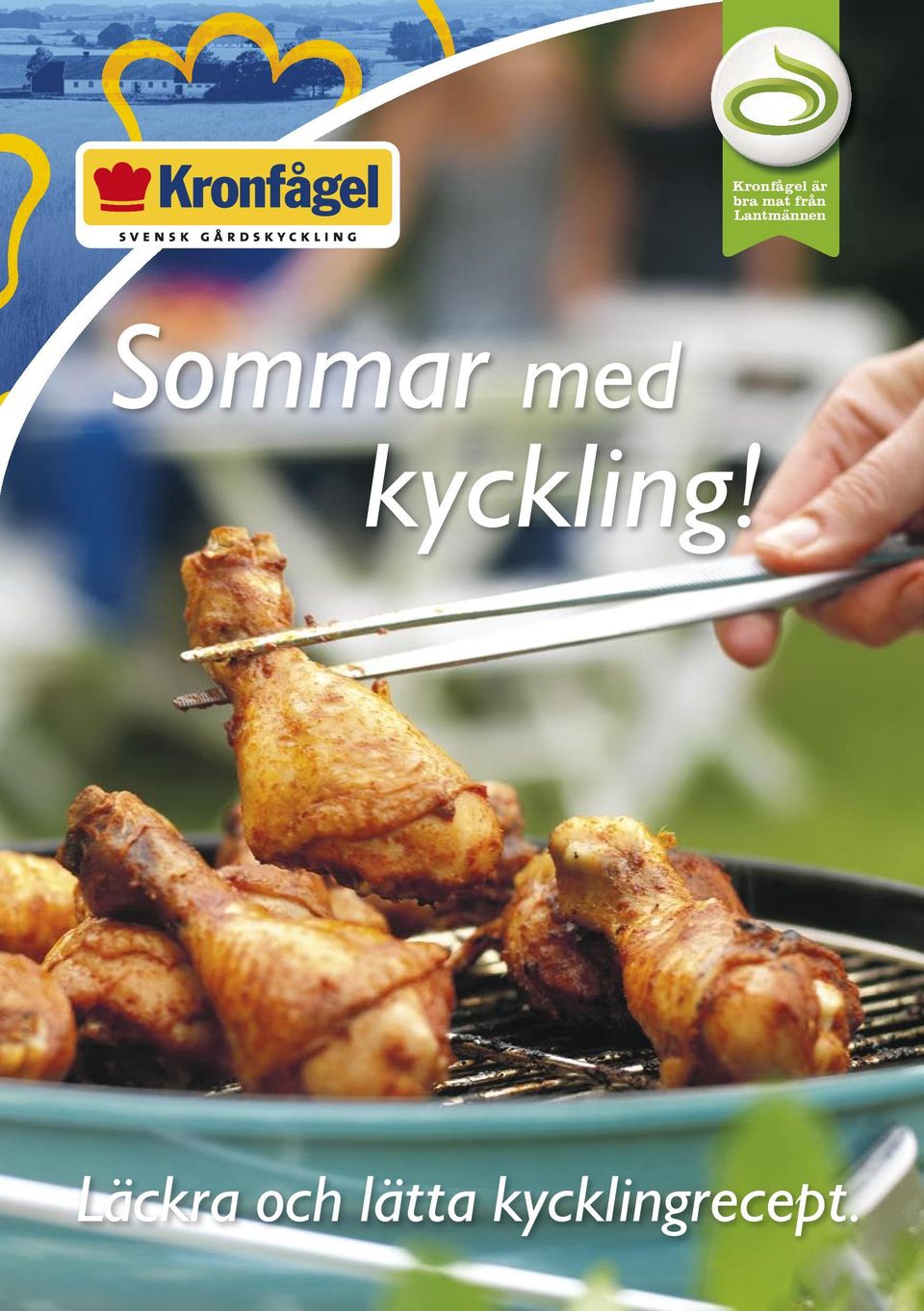 med kyckling!