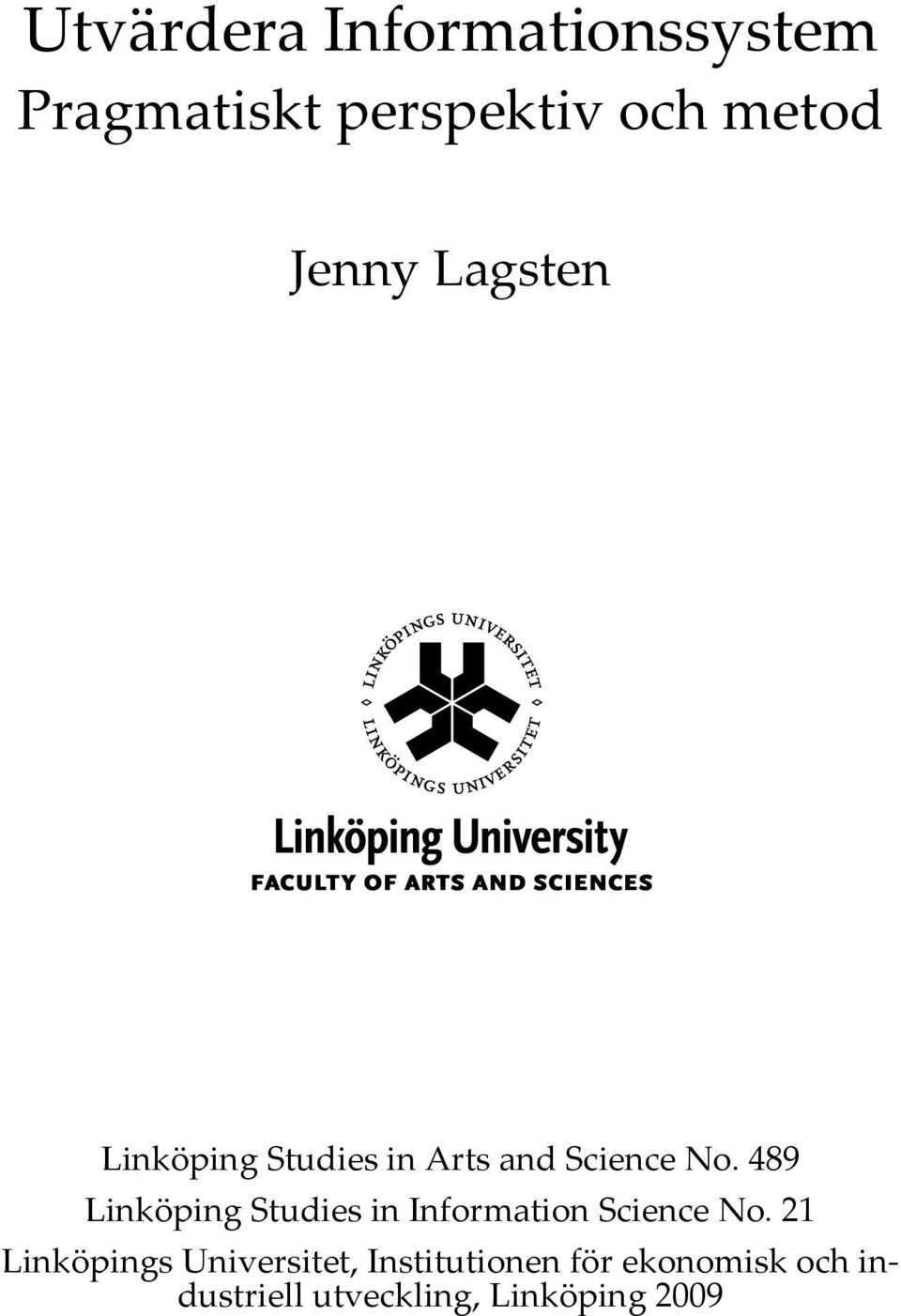 489 Linköping Studies in Information Science No.