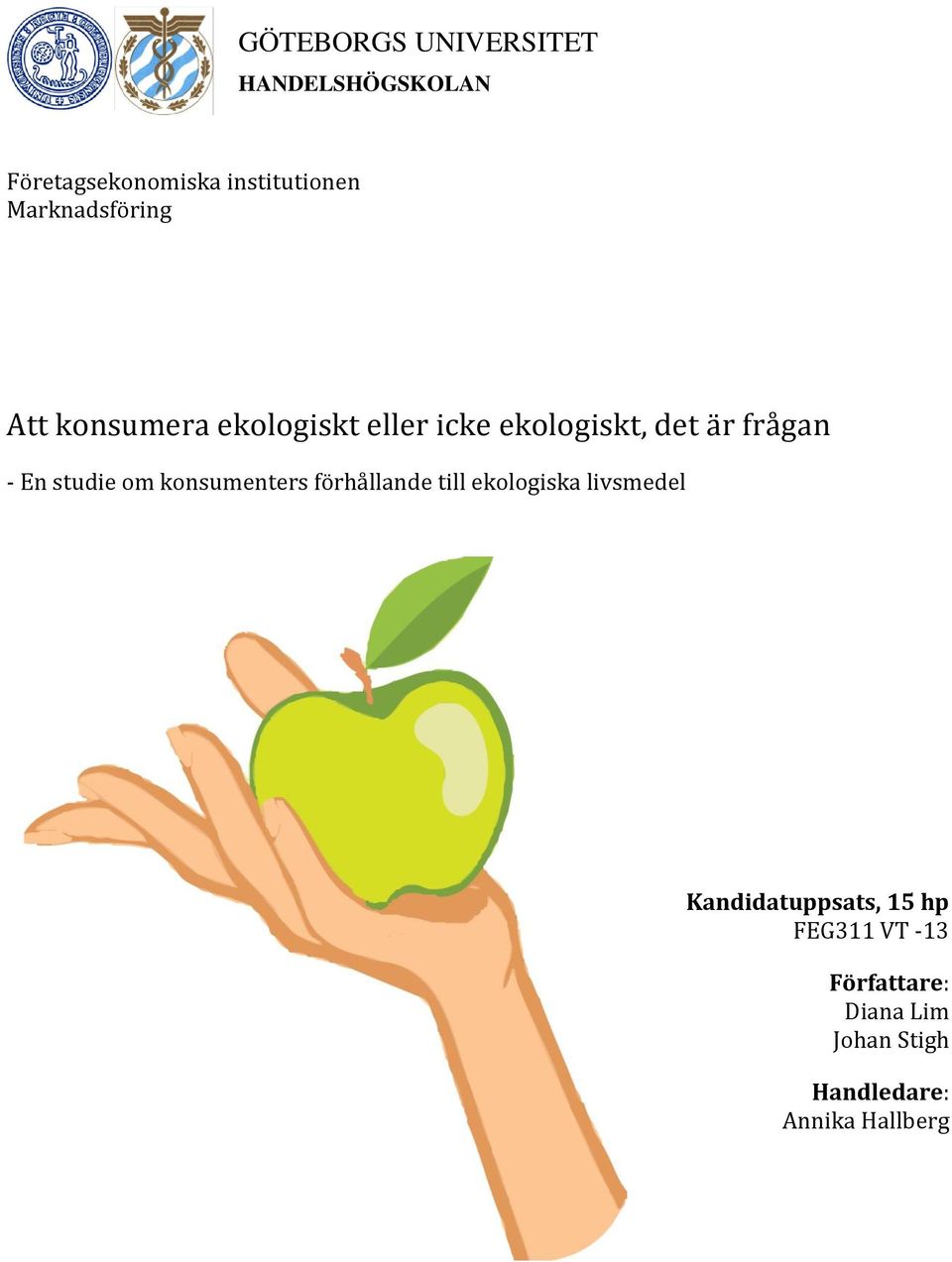 En studie om konsumenters förhållande till ekologiska livsmedel