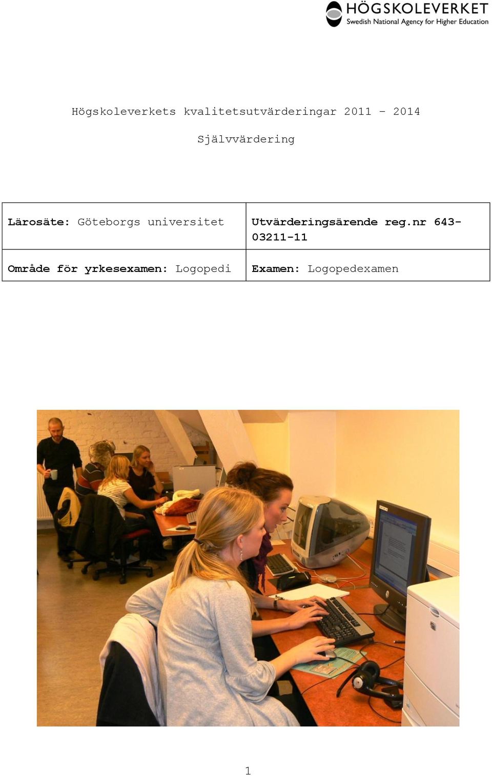 universitet Utvärderingsärende reg.