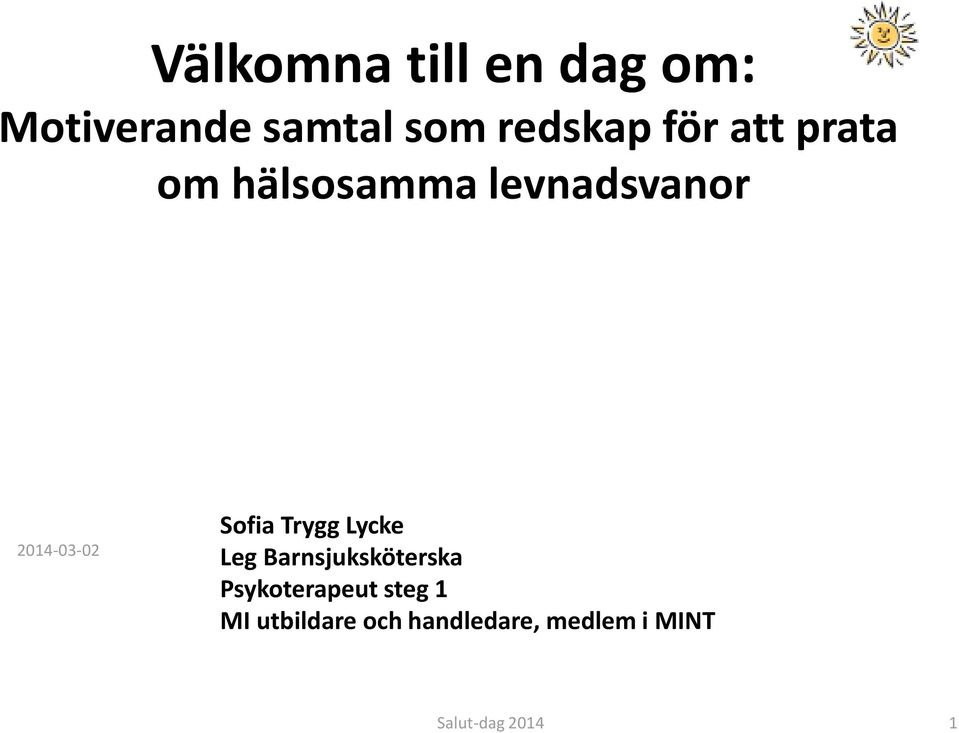 Sofia Trygg Lycke Leg Barnsjuksköterska Psykoterapeut