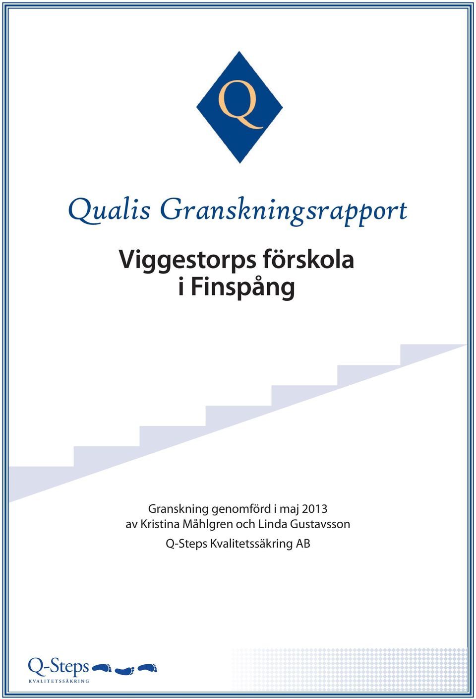 genomförd i maj 2013 av Kristina