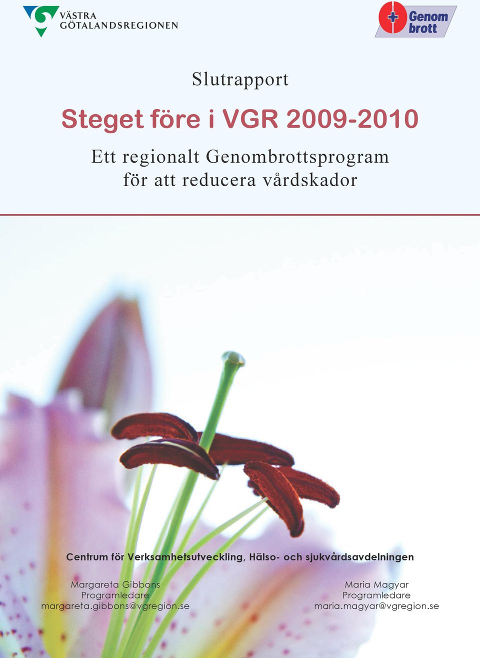 Verksamhetsutveckling, Hälso- och sjukvårdsavdelningen Margareta