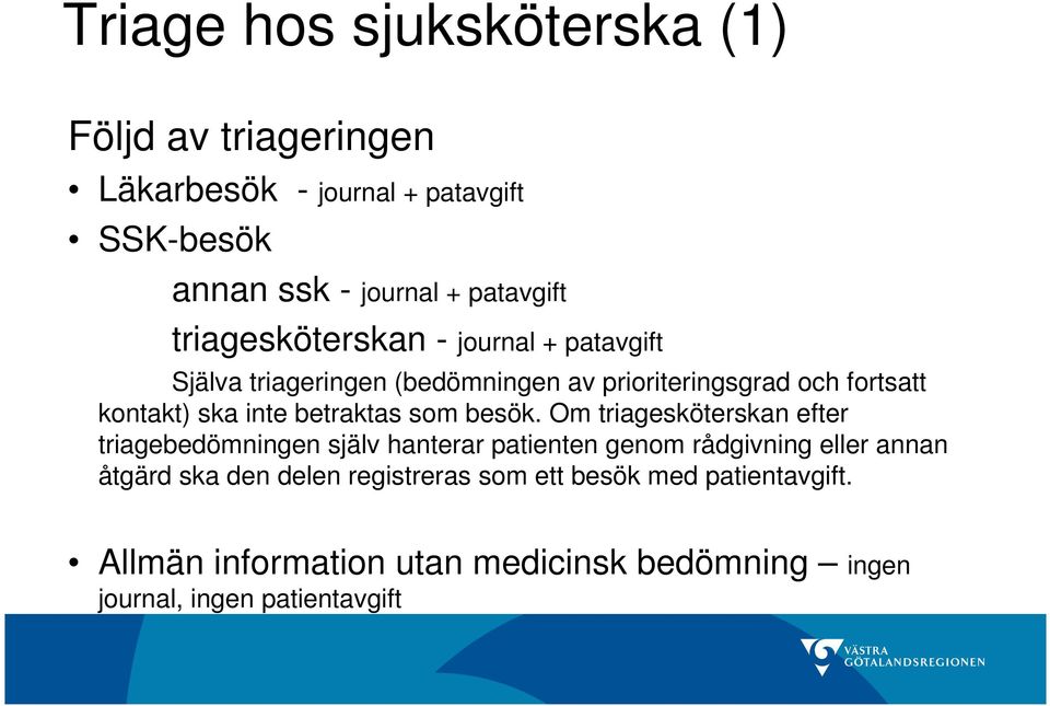 Registrering och Datainsamling i VG Primärvård Lars Björkman - PDF 