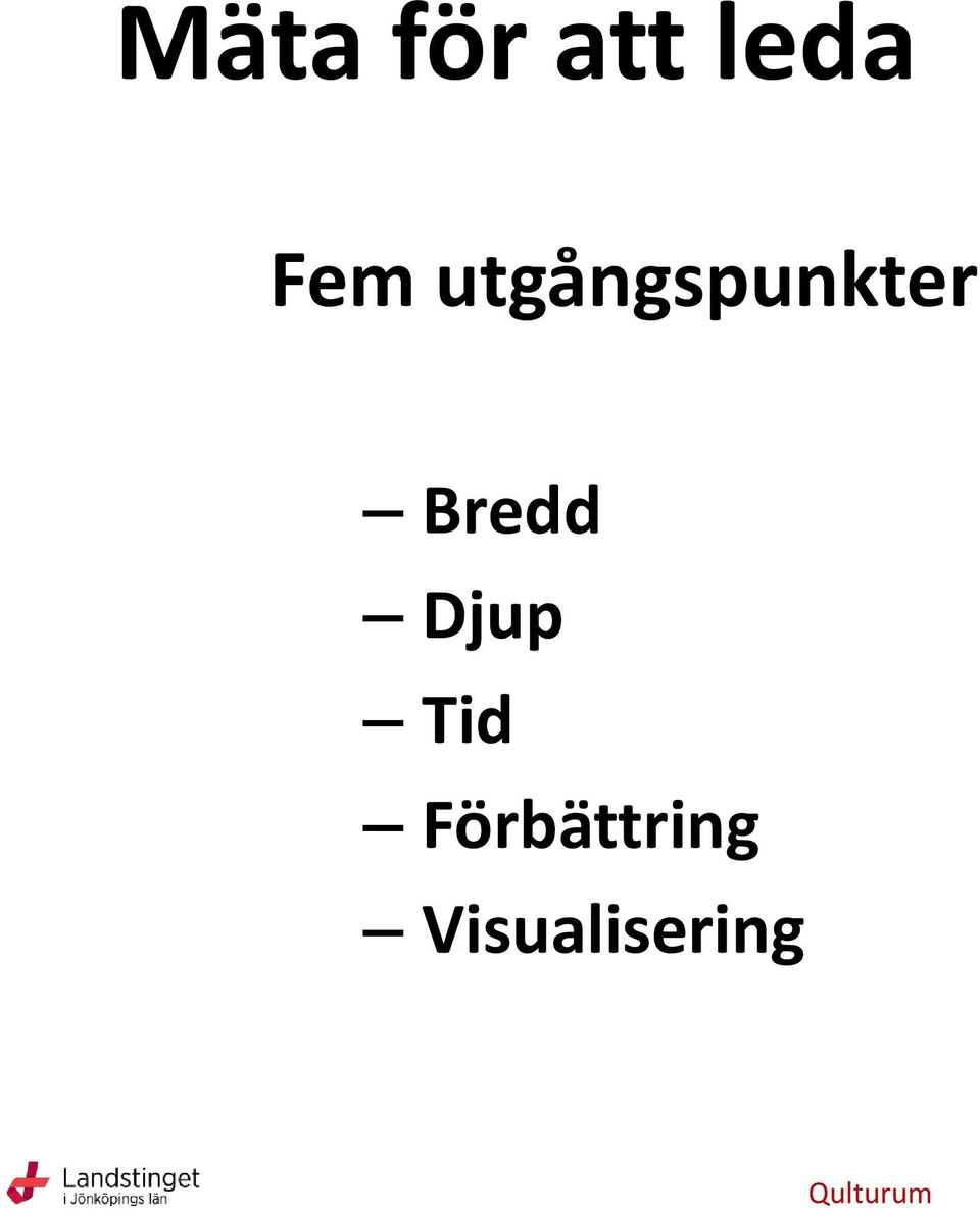 Bredd Djup Tid
