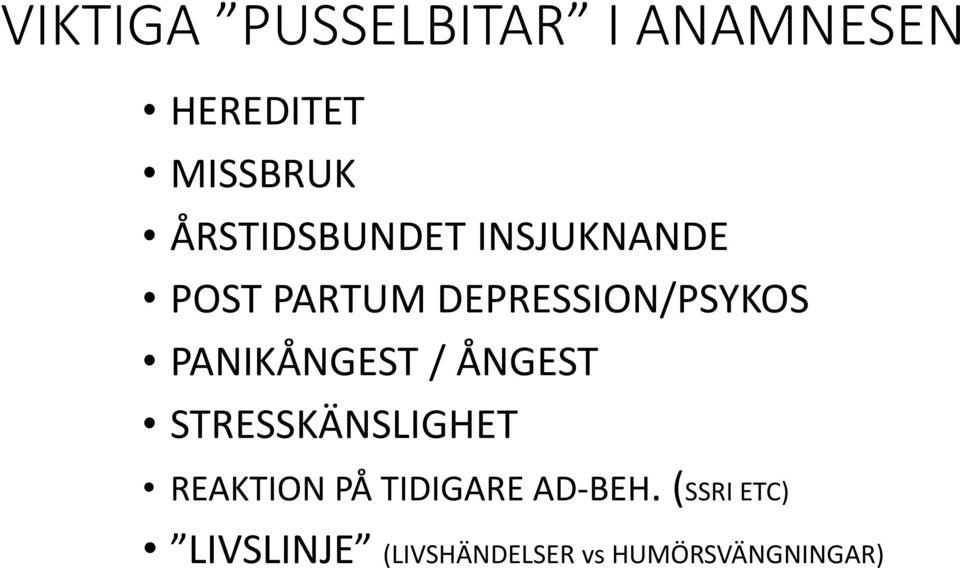 PANIKÅNGEST / ÅNGEST STRESSKÄNSLIGHET REAKTION PÅ