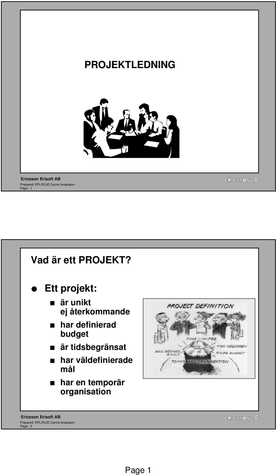 definierad budget är tidsbegränsat har