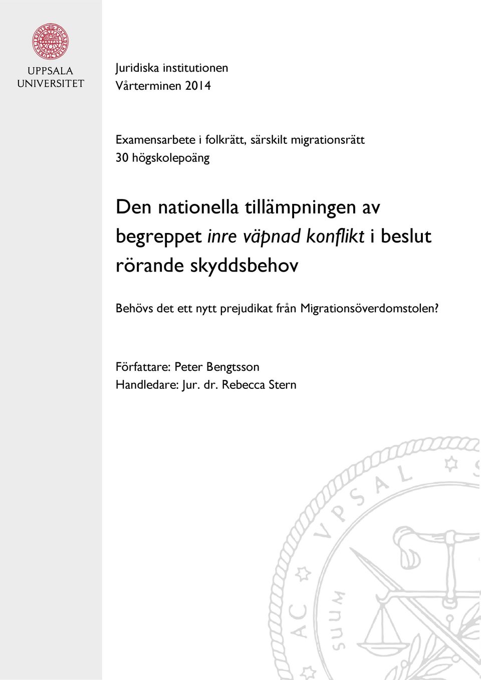 väpnad konflikt i beslut rörande skyddsbehov Behövs det ett nytt prejudikat från
