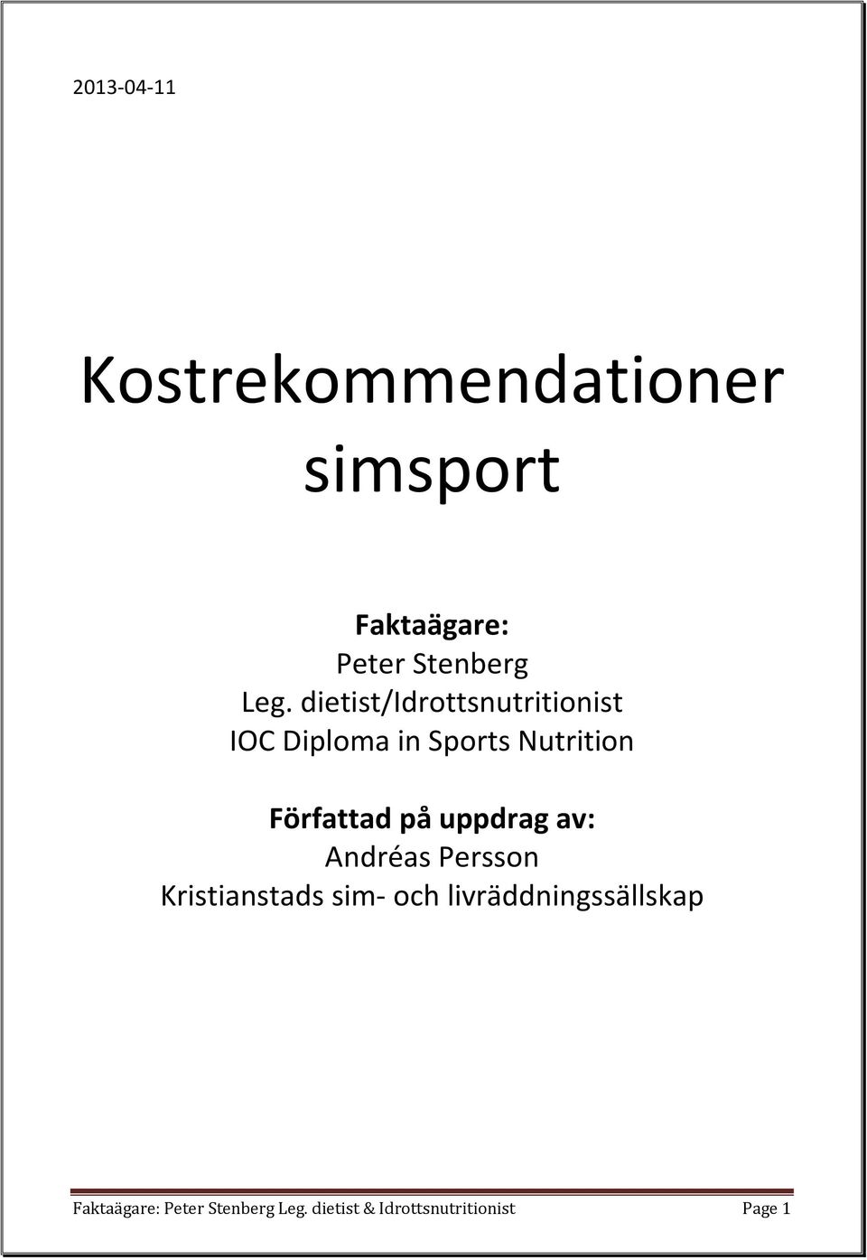 på uppdrag av: Andréas Persson Kristianstads sim- och