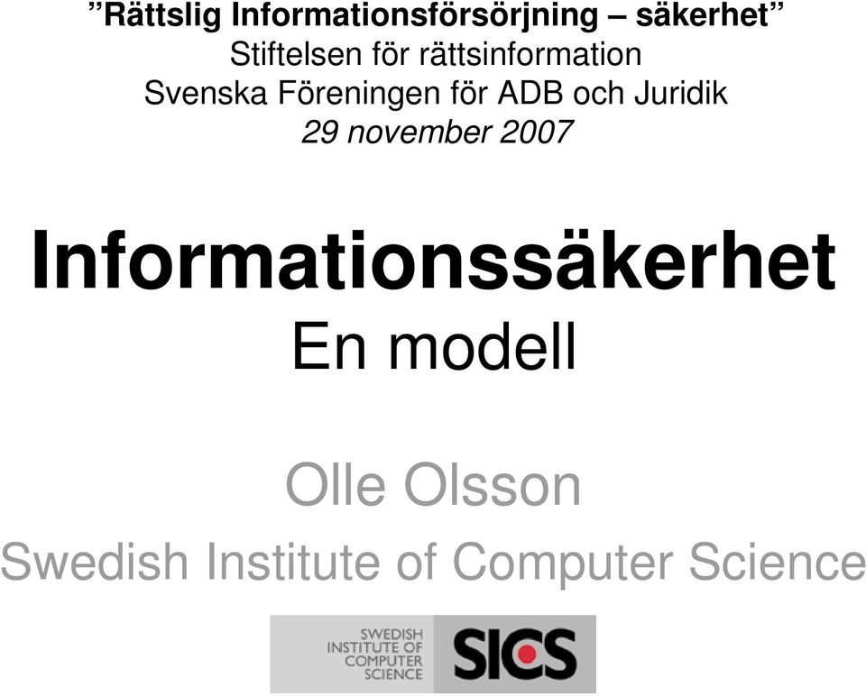 november 2007 Informationssäkerhet En