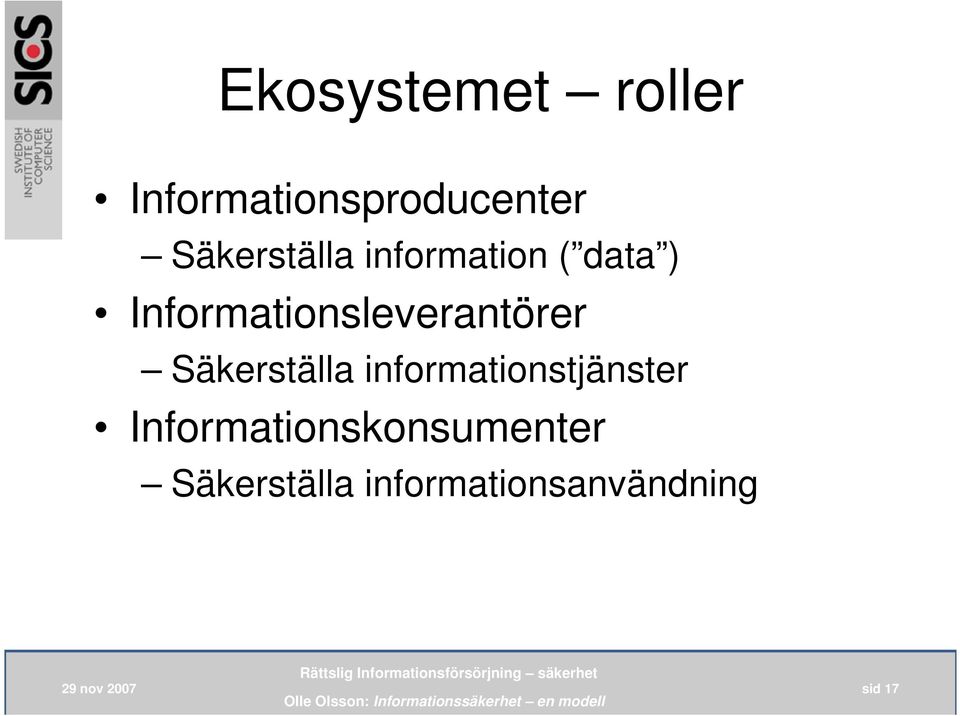 Informationsleverantörer Säkerställa