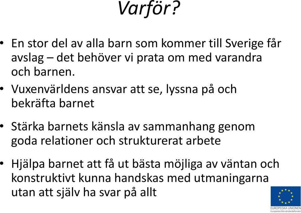 och barnen.