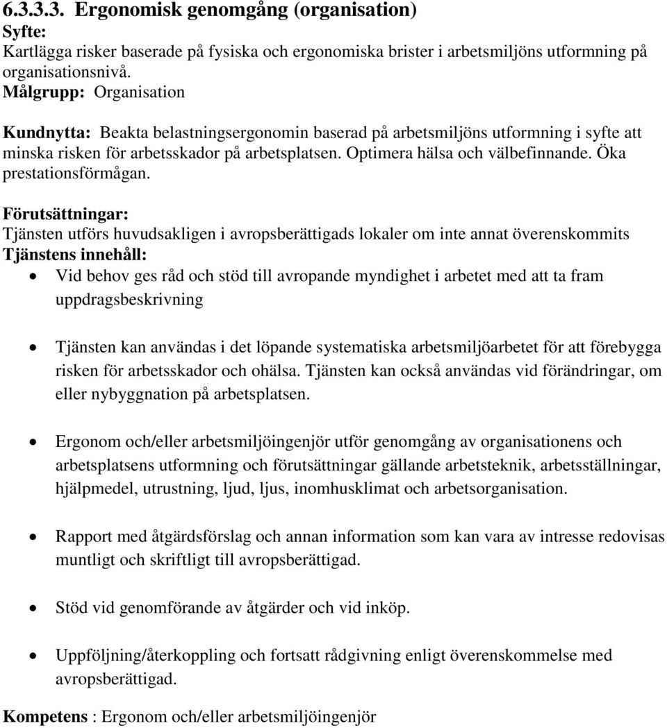 Öka prestationsförmågan.
