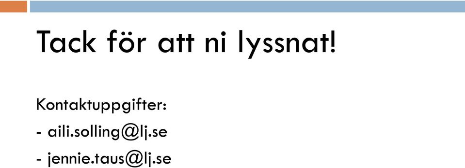 Kontaktuppgifter: -