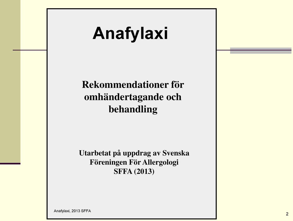 Föreningen För Allergologi SFFA (2013)