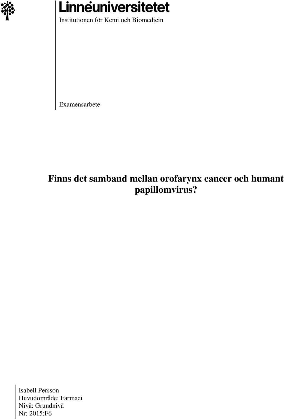 orofarynx cancer och humant papillomvirus?