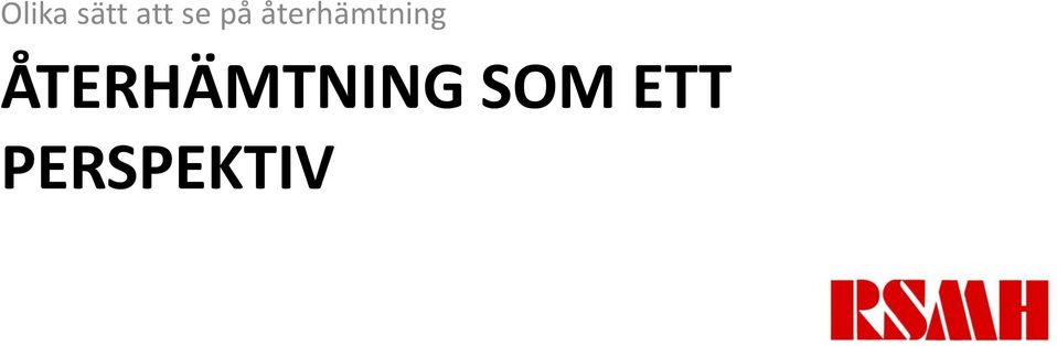 återhämtning