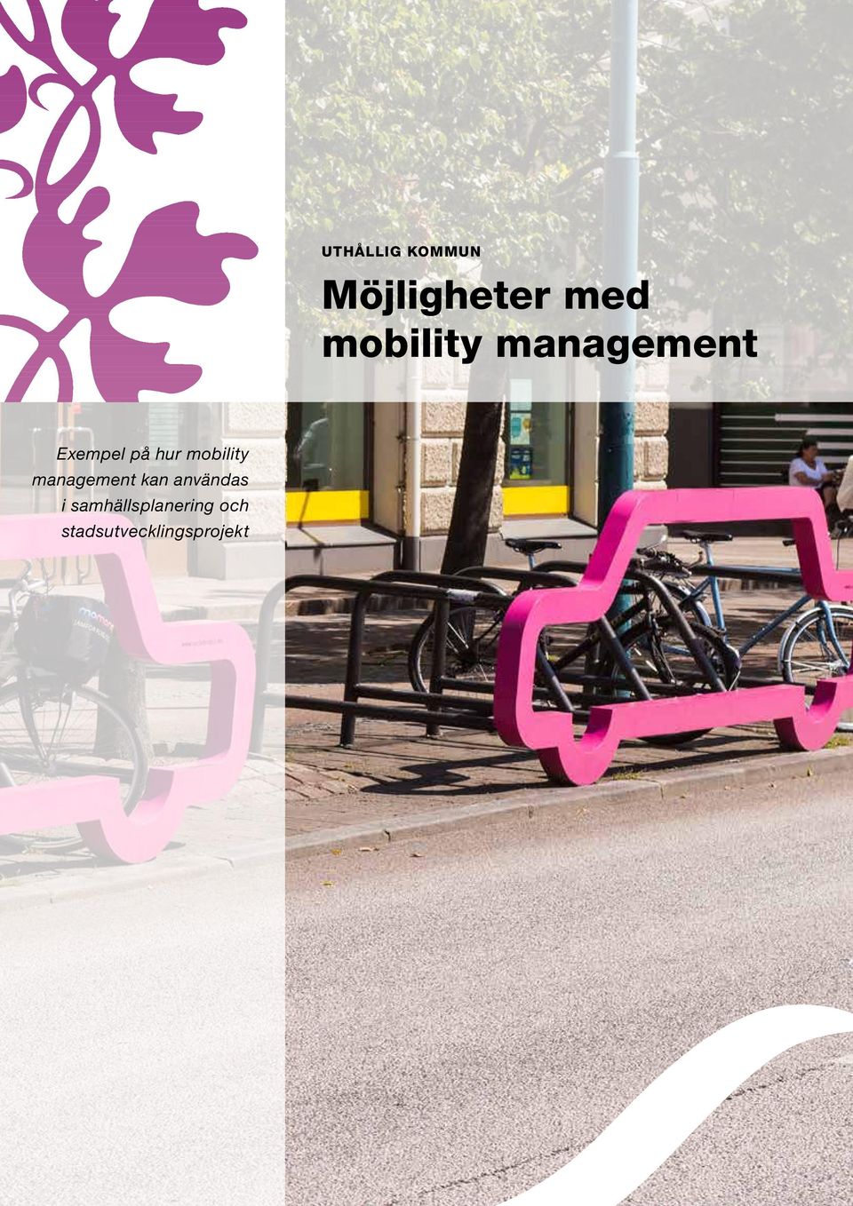 mobility management kan användas i