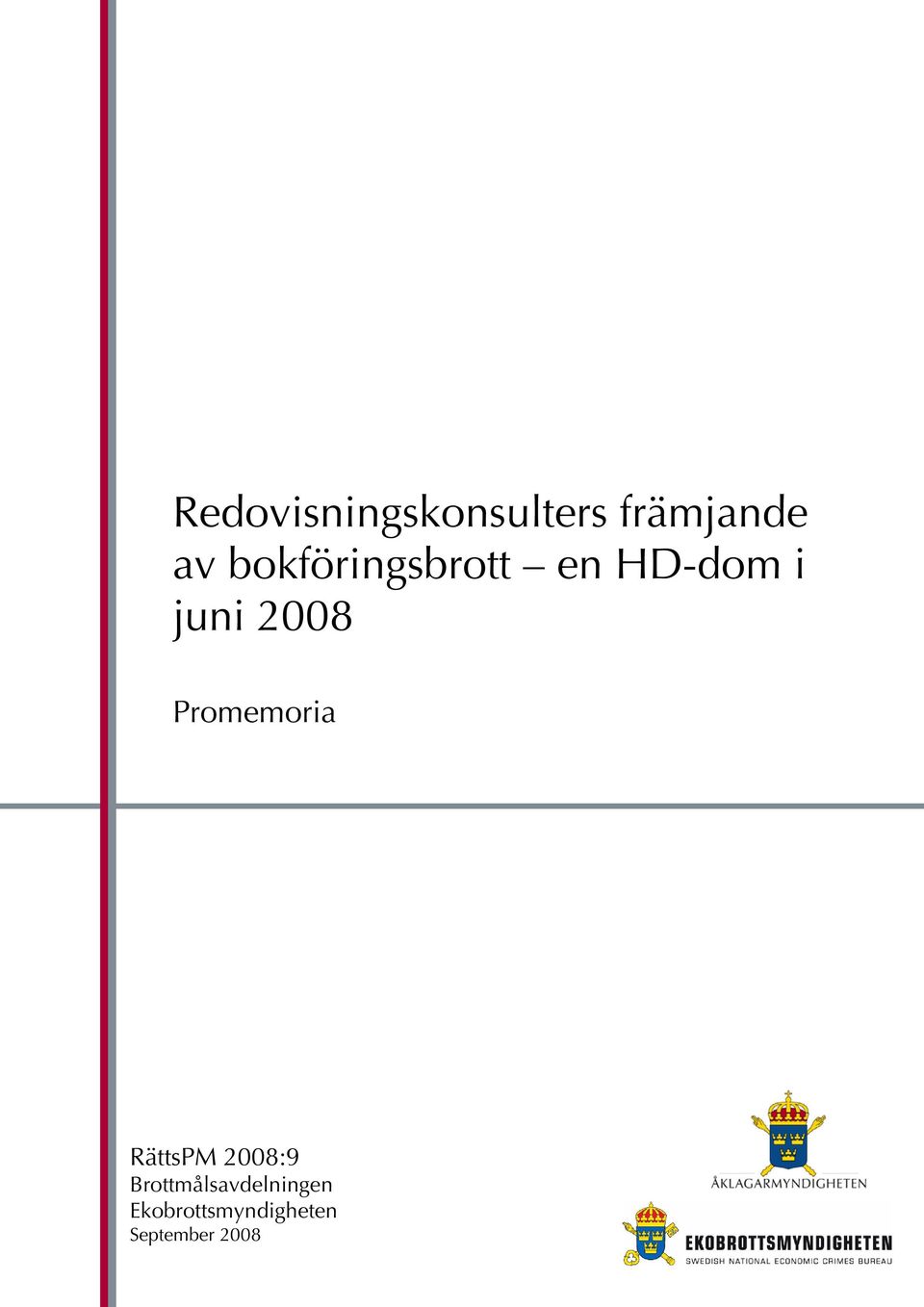 Promemoria RättsPM 2008:9